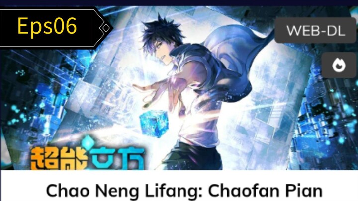 Super Cube Episode 06 Sub Indo