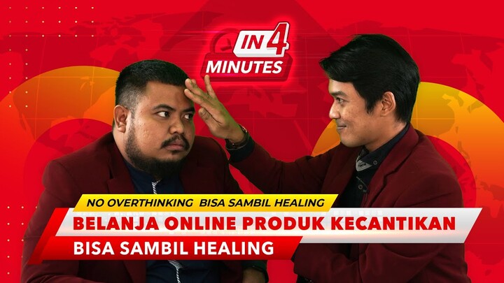 OTW Glowing! 4 Tips Belanja Online Produk Kecantikan Ala Rigen & Dicky | InFourMinutes Eps.18