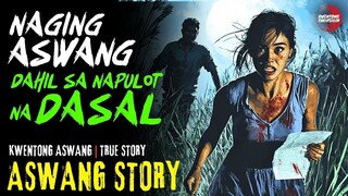 12/07/2024 🎬 | NAGING ASWANG DAHIL SA NAPULOT NA DASAL | Kwentong Aswang | True Story.