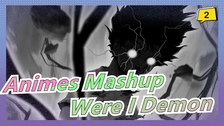 Epicness Ahead! Extremely Comfortable | Were I Demon, Then What About Them? | Animes Mashup_2