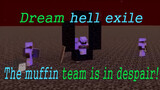 [Game]Dewa Minecraft Dream: Seluruh Muffin Squad Putus Asa!