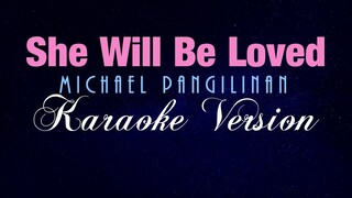 SHE WILL BE LOVED - Khel Pangilinan (KARAOKE VERSION)