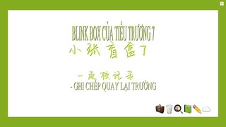 [VIETSUB] Trương Chân Nguyên-Blink box của Tiểu Trương 7