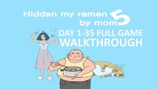 Hidden my ramen by mom 5 Day 1-35 Full Game Walkthrough