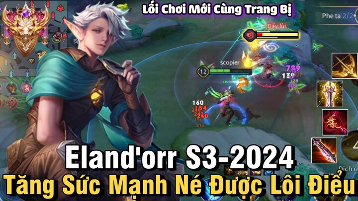 Eland'orr S3-2024 Liên Quân Mobile | Cách Chơi, Lên Đồ, Phù Hiệu, Bảng Ngọc Cho Eland'orr S3 2024