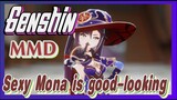 [Genshin  MMD]  Sexy Mona is good-looking!