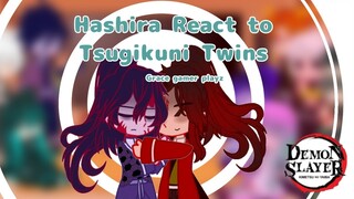 Hashira React to Tsugikuni Twins || Grace gamer playz || Demon Slayer