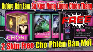 3 Cách Làm Sự Kiện Năng Lượng Chiến Đấu Nhận Skin Lên Tới Bậc S+ Free Toàn Server | 2 Skin FREE