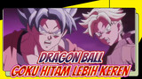 Dragon Ball: Goku Black Lebih Keren