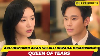 QUEEN OF TEARS - FULL EPISODE 15