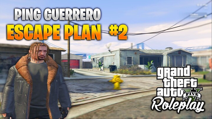 GTA 5: PING GUERRERO - ESCAPE PLAN #2 | IMPERIAL CITY RP