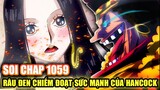 [Spoiler One Piece 1059] RÂU ĐEN Tấn Công Amazone Lily, Cướp Được Năng Lực Của HANCOCK!