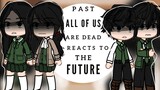 [°•Past All Of Us Are Dead Reacts To The Future | Webtoon | K-Drama | Zombies | Part 1/? |•°]