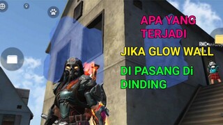 APA YANG TERJADI JIKA GLOW WALL DI PASANG DI DINDING - FREE FIRE INDONESIA