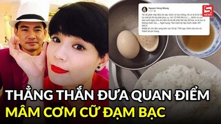 Vợ Xuân Bắc thẳng thắn đưa quan điểm về mâm cơm cữ đạm bạc mẹ chồng nấu cho con dâu