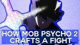 How Mob Psycho 2 Crafts Fights