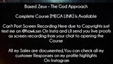 Based Zeus Course The God Approach download