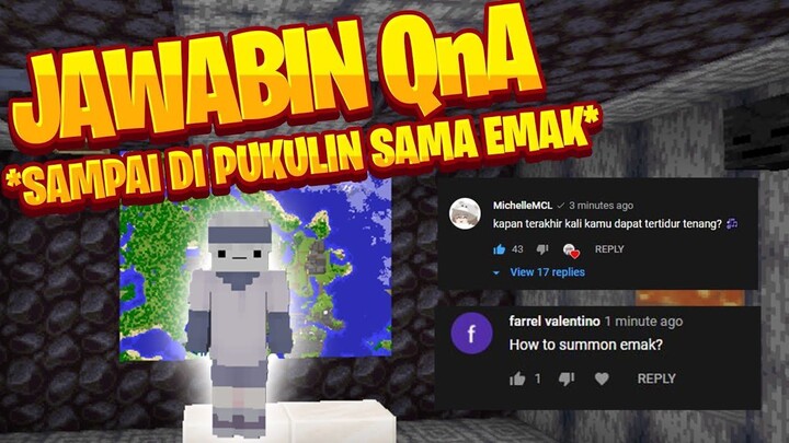 JAWABIN QNA SAMPE DI PUKULIN SAMA EMAK *gara gara kalian*