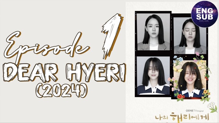 🇰🇷 KR DRAMA | DEAR HYERI (2024) - Episode 1 Full ENG SUB (1080P)