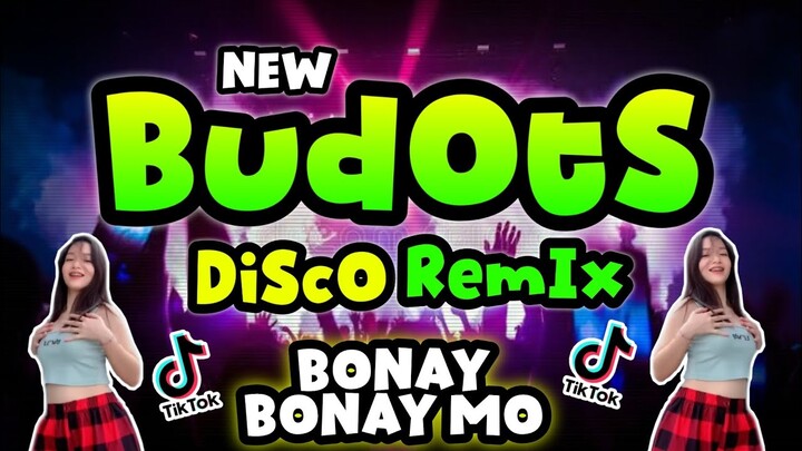 BUDOTS BUDOTS DANCE | Bonay Bonay mo | Budots Remix 2024