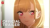 My Dress-Up Darling - Official Trailer (2022)