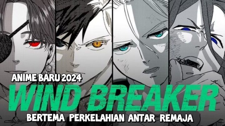 Anime Keren Bertema Baku Hantam Terbaru 2024 | Wind Breaker