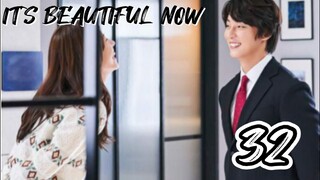 󾓮 현재는 아름다워 IT'S BEAUTIFUL NOW EP 32 ENG SUB