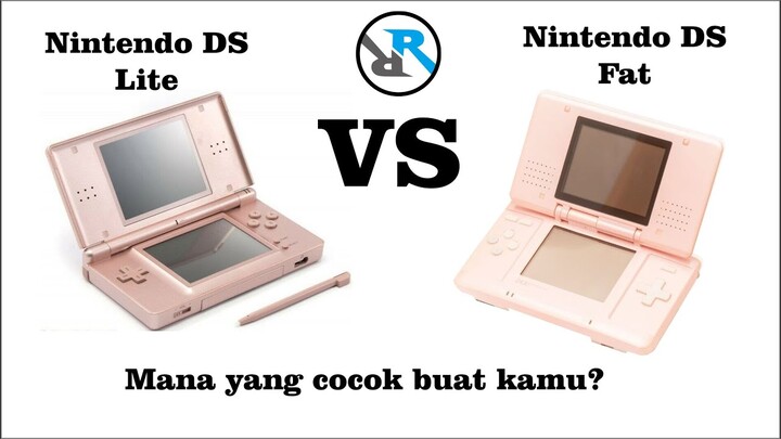 Nintendo DS lite VS Nintendo DS Fat Mana yang cocok buat kamu?