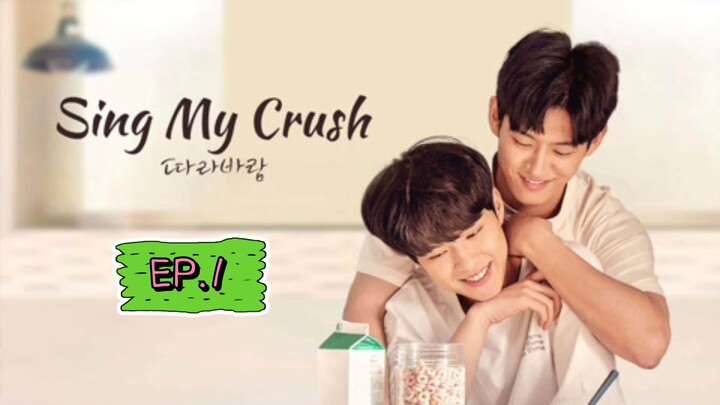 sing my crush ep 5 eng sub bilibili