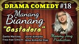 DRAMA COMEDY ILOKANO-MANANG BIANANG-Episode #18 (GASTADORA) Mommy Jeng Production