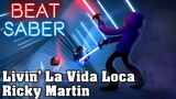 Beat Saber - Livin' La Vida Loca - Ricky Martin (custom song) | FC