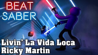 Beat Saber - Livin' La Vida Loca - Ricky Martin (custom song) | FC