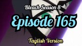 Bleach Season 08 / Episode 165 / Tagalog Version/ Reaction/ NAV2 Upload