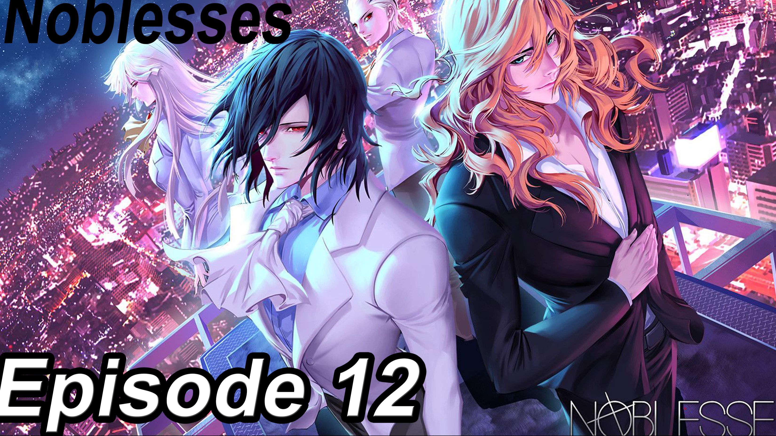 Noblesse Season 1 Episode 12 - BiliBili