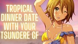 Tropical Dinner Date With Tsundere Girlfriend ~ Vacation W/ Tsundere GF *p3* {ASMR Roleplay}
