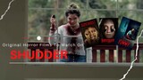 Original Horror Movies To Watch On Shudder | Movie Recommendations