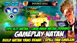 CARA MAIN NATAN TERBARU ❗ TIPS ULTI NATAN + BUILD NATAN TERSAKIT ❗ TUTORIAL & GAMEPLAY NATAN JUNGLE