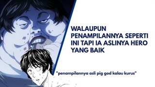 Walau Penampilannya Seperti Itu Tapi Ia Merupakan Hero Yang Baik