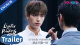 EP09-17 Trailer: Li Xun stands up for Zhu Yun in the competition | Lighter & Princess | YOUKU