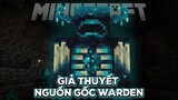 Bí Ẩn Nguồn Gốc Warden Trong Minecraft - Channy