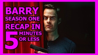 Barry Season 1 Recap in 5 Minutes or Less