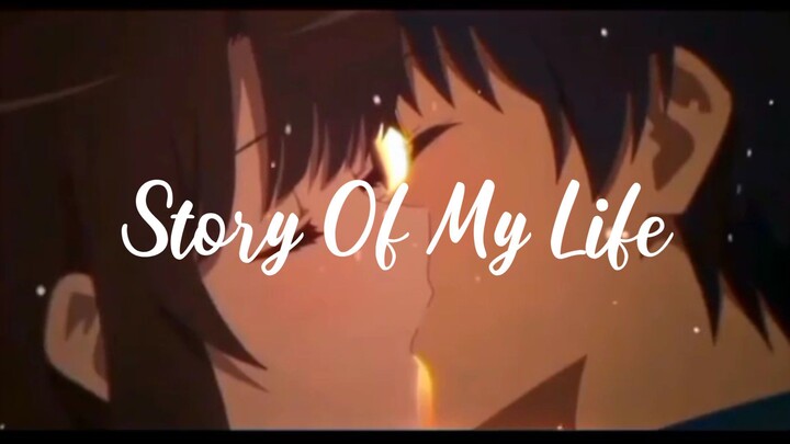 Story Of My Life-AMV Kiss Romance 😳