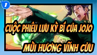 [Cuộc phiêu lưu kỳ bí của JoJo] Bản phối hiệu đính 8 thế hệ! JOJOxMùi hương vĩnh cửu!_1