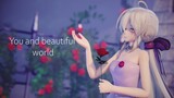 [Listening to MMD] "you and beautiful world" This world is so beautiful...