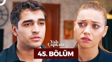 Yalı Çapkını VOSTFR - Épisode 45