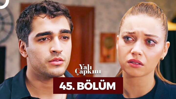 Yalı Çapkını VOSTFR - Épisode 45