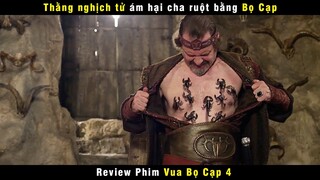 [Review Phim] Nghịch Tử Kết Liễu Cha Ruột Bằng Bò Cạp | The Scorpion King