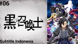 Kuro no Shoukanshi Episode 6 Subtitle Indonesia