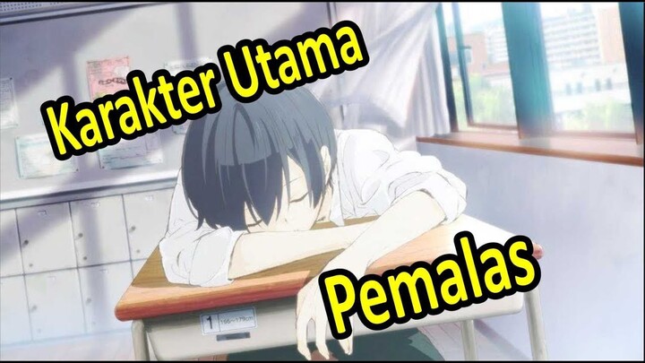 10 Anime Karakter Utama Pemalas