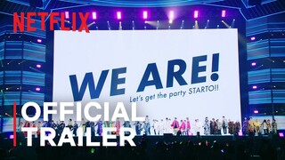 We are! Let's get the party STARTO!! | Official Trailer | Netflix